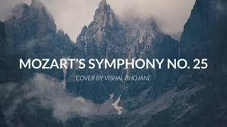 Mozart's Symphony No. 25 - Titan Theme - Cover By Vishal Bhojane