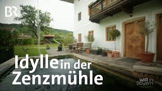 Höfe in Bayern: Maximilian Brückner entdeckt die Zenzmühle | Wir in Bayern | BR | Renovieren | Bauen