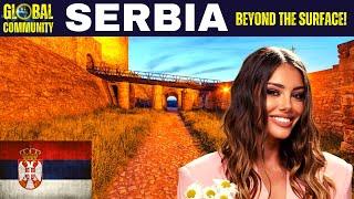 Serbia: Exploring Beyond the Surface