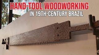 Woodworking in Pre-Modern Brazil | A Tour of the "Museu Casa do Sertão"