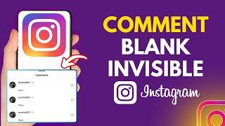 How To Comment Blank On Instagram | Instagram Empty Comment