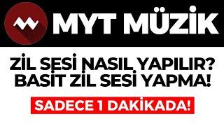 MYT Müzik Zil Sesi Nasıl Yapılır? MYT Müzik Kolay Sil Sesi Nasıl Yapılır? GÜNCEL