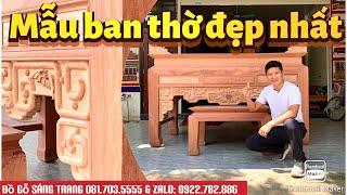 Mẫu ban thờ đẹp nhất#mẫu án gian đẹp#ban thờ triện#nội thất phòng thờ#đồ gỗ Sáng Trang