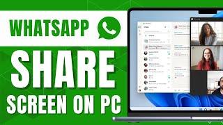 How to Screen Share WhatsApp PC Easy