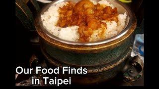 Taipei Vlog | Some of the food we ate