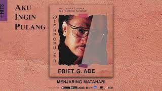 Ebiet G. Ade - Menjaring Matahari (Official Audio)