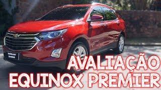 Avaliação Equinox Premier 2018 - o SUV de luxo 2.0 turbo da Chevrolet GM