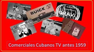 RECUERDOS DE CUBA-  Comerciales de la TV cubana antes del 1959 y principio del  1960