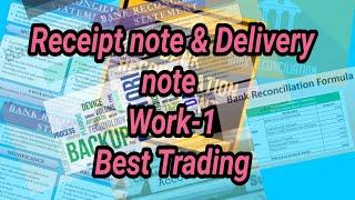 Receipt note & Deliver note work-1 Best trading co