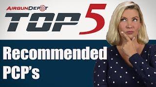 Top 5 Airguns: Recommended PCP's