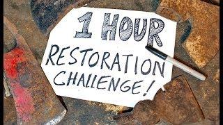 1 Hr AXE RESTORATION CHALLENGE!