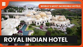 Royal Welcome at Indian Hotels - World's Most Incredible Hotels - S01 EP3 - Travel Documentary