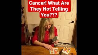 Cancer! What Are They Not Telling You??? #cancertarot #tarotshorts #shorts #tarotreading #loveread