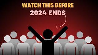 Watch This Before 2024 Ends