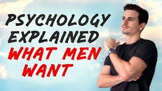 5 Psychology Facts About Men Express What Men Want in Relationships