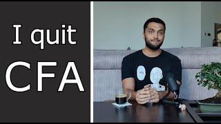 Why I quit the CFA program after passing level 1. |Chartered Financial Analyst|