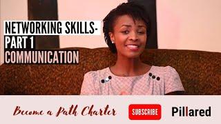 Networking Skills Part 1: The 5 Key Communication Skills