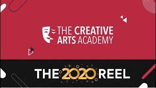 The Creative Arts Academy 2020 REEL!!