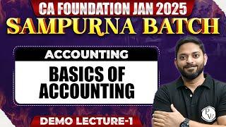 Accounts: Basics of Accounting | CA Foundation Jan 2025 Sampurna Batch | Demo Lecture-1