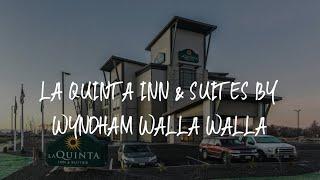 La Quinta Inn & Suites by Wyndham Walla Walla Review - Walla Walla , United States of America