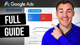 Google Ads Beginners Tutorial for 2024 (Step By Step)