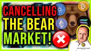 We're Cancelling the Crypto Bear Market!