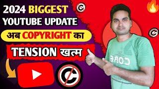 2024 Biggest Youtube Update  अब Copyright का Tension हमेशा के Liye खत्म 