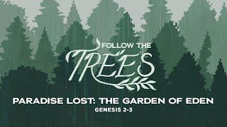 Full Service 12/15/24: Paradise Lost: The Garden of Eden - Genesis 2-3 - Skip Heitzig