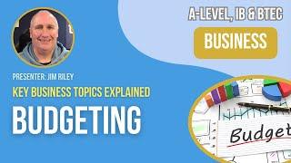 Budgeting | A-Level, IB & BTEC Business