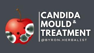 Treating Candida and Mould in the GUT: A Case Study