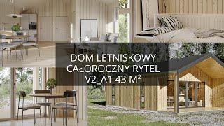 Dom letniskowy całoroczny RYTEL V2 A1 43 m2