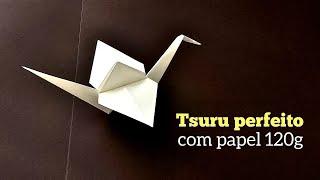 Como fazer origami Tsuru perfeito com papel de gramatura alta 120g