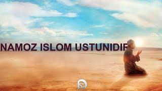 Namoz islom ustunidir | (Shayx Xolid Al-Roshid)