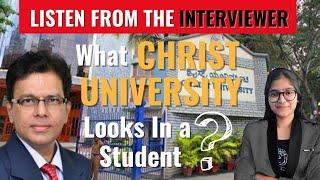 What Christ University looks for in the Entrance Interview? Direct Hacks OUT by the Interviewer