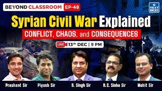 Syria Crisis an Escalating Conflict | Explained | UPSC | NEXT IAS | Beyond Classroom