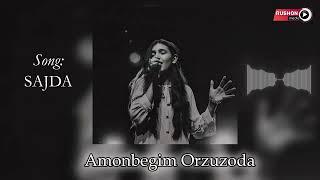 Амонбегим Орзузода - Сачда | Amonbegim Orzuzoda - Sajda