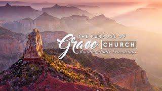 The Purpose of Grace Church:: Building Godly Friendships - Wes Martin