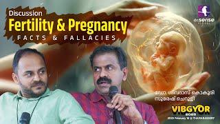 Fertility & Pregnancy (FACTS & FALLACIES) | Dr. Sivadas Kokoori | Suresh Babu Cheruli | VIBGYOR'25 |