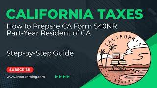 How to File California Form 540NR for a Part-Year Tax Resident