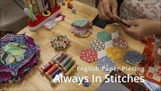 English Paper Piecing Secrets to Success with Dawn.  Tips and tricks to getting started.