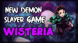 *NEW* DEMON SLAYER GAME ON ROBLOX (Wisteria)