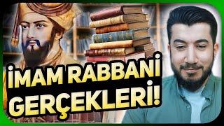 İmam Rabbani'nin Gerçek Yüzü!