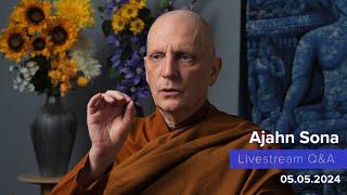 Live from Birken: Dhamma Q&A with Ajahn Sona (05.05.2024)