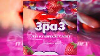  3PA3 (L.P.R) @ItanB  @jeibyking  @jadevcolmusic (3 AM Oficial Lyric vídeo )