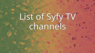 List of Syfy TV channels