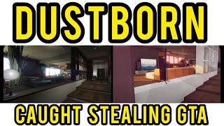 Dustborn Dev CAUGHT Stealing GTA Assets & MELTS down on Twitter!