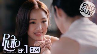 [Eng Sub] Pluto นิทาน ดวงดาว ความรัก | EP.1 [2/4]