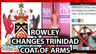 KMAN BANNED FROM ANTIGUA | TRINIDAD & TOBAGO GETS NEW COAT OF ARMS| 599,200 USD ROLLS ROYCE IN TRINI