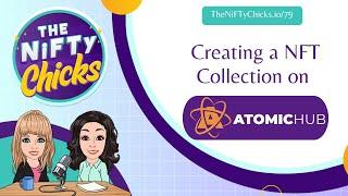 Creating A NFT Collection On Wax Atomic Hub | The Nifty Chicks