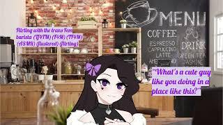 Flirting with the trans girl barista ASMR (TF4TM)(TF4M)(F4M)